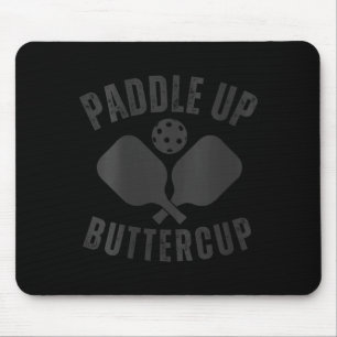 Womens pickle-ball lover funny paddle up buttercup mouse pad