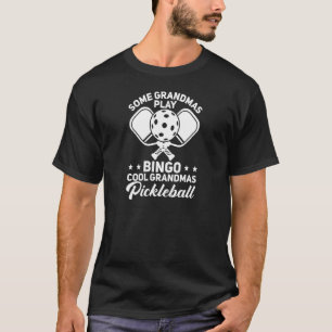Womens Pickleball Player Cool Grandmas Play Pickl T-Shirt