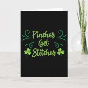 Womens Pinches Get Stitches Shirt Funny Saint Patr Card