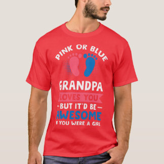 Womens Pink or blue grandpa loves you girl gender  T-Shirt