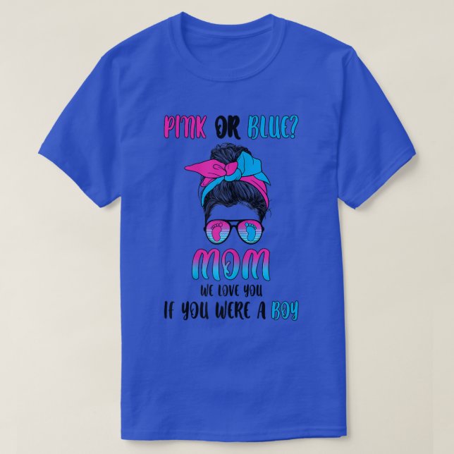 Womens pink or blue mom gender reveal party  T-Shirt (Design Front)