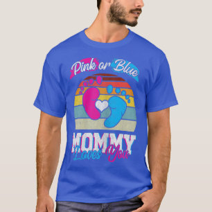 Womens Pink Or Blue Mummy Loves You Gender Reveal  T-Shirt