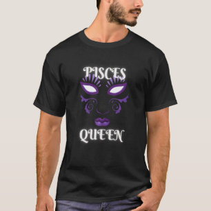 Womens Pisces Queen Horoscope Astrology Zodiac Sig T-Shirt