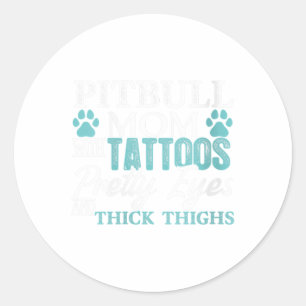Womens Pitbull Mum Tattoos Dog Lover Funny Mothers Classic Round Sticker