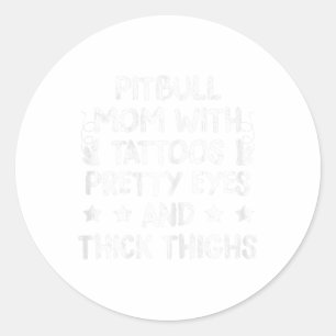 Womens Pitbull Mum Tattoos Dog Lover Mothers Day G Classic Round Sticker