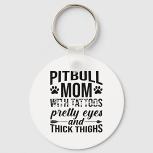 Womens Pitbull Mum With Tattoos Pretty Eyes Thick Key Ring