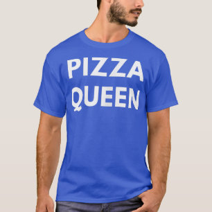 Womens Pizza Queen Funny Pizza Lover T-Shirt