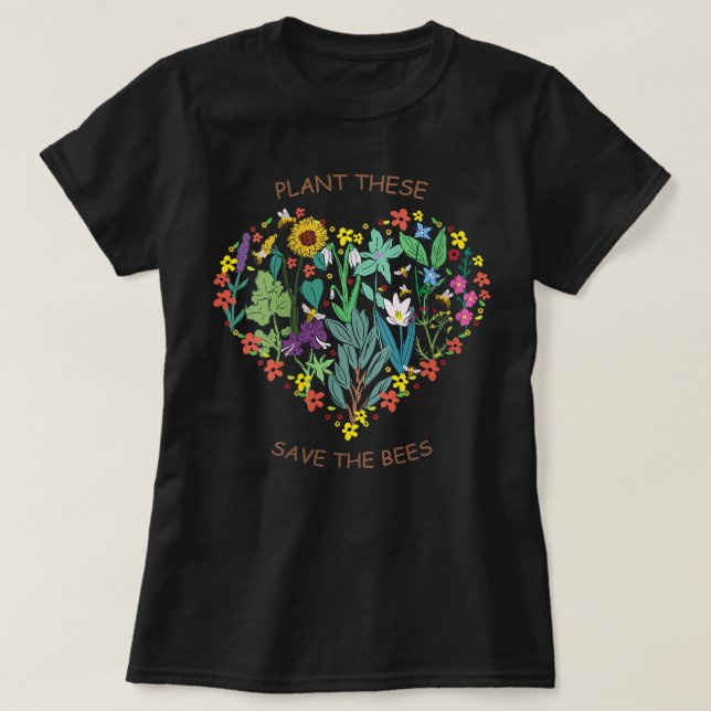 Womens Plant These Save The Bees T-Shirt - Flowers (Design Front)