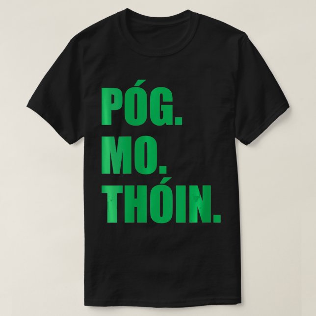 Womens Pog Mo Thoin Funny Irish Gaelic St Patrick' T-Shirt (Design Front)