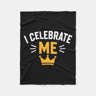 Womens Positive Self Love Motivation Celebrate Fleece Blanket