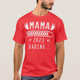 Womens Pregnancy Announce Mother Mama 2023 Loading T-Shirt