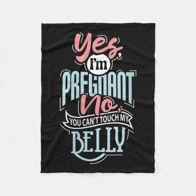 Womens Pregnant Baby Shower Quote. Don't Touch My  Fleece Blanket (Front)