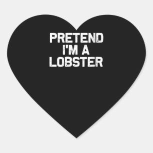 Womens Pretend Im a Lobster Funny Halloween Heart Sticker