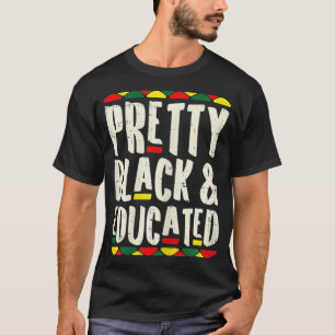 Womens Pretty Black Educated Kente Melanin Afro Pr T-Shirt