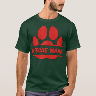 Womens Pretty Dog owner Saying Rescue Mama T-Shirt
