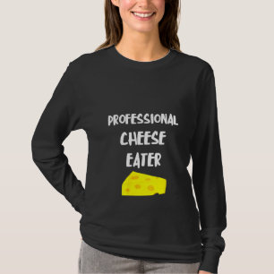 Womens Professional Cheese Eater Holey Cheddar Eda T-Shirt