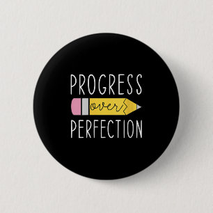 Womens Progress Over Perfection Motivational Teach 6 Cm Round Badge