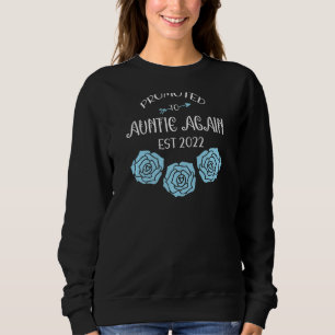 Womens Promoted To Auntie 2022 Mum Flowers Blue Ba Sweatshirt