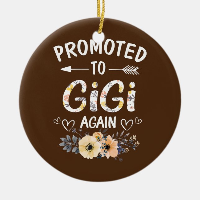 Womens Promoted to Gigi Again Flower New Gigi  Ceramic Ornament (Front)