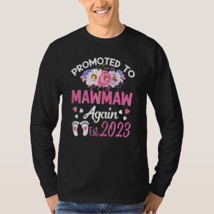 Womens Promoted To Mawmaw Again 2023 Floral Mother T-Shirt