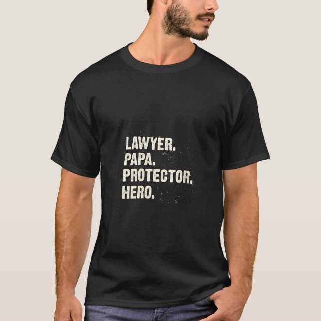 Womens Protector Hero Lawyer Papa Attorney Dad Pro T-Shirt (Front)