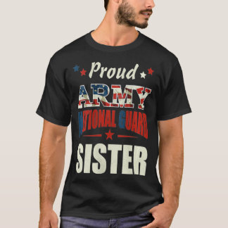 Womens Proud Army National Guard Sister Veterans D T-Shirt