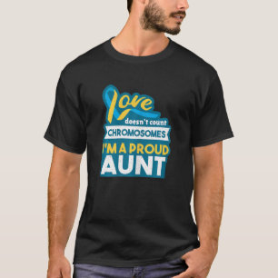 Womens Proud Aunt 21 World Down Syndrome Awareness T-Shirt