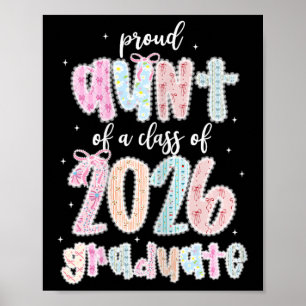 Womens Proud Aunt Of A Cl Of 2026 Graduate Shirt S Poster