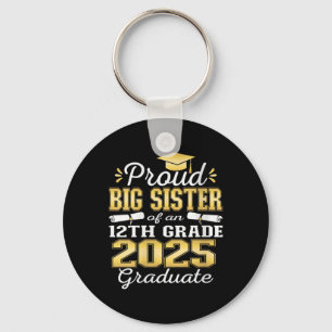 Womens Proud Big Sister Of 2025 12th Grade Graduat Key Ring