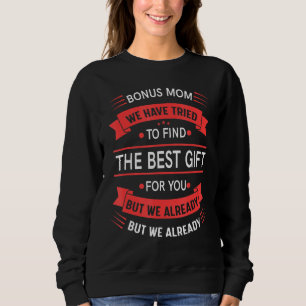 Womens Proud Bonus Mum From Daughter Son  Mother's Sweatshirt