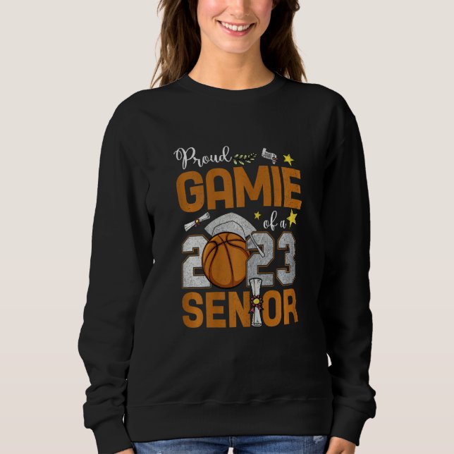 Womens Proud Gamie Of A 2023 Senior Basketball Gra Sweatshirt (Front)
