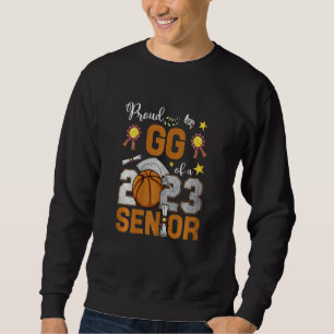 Womens Proud GG Of A 2023 Senior Basketball Gradua Sweatshirt
