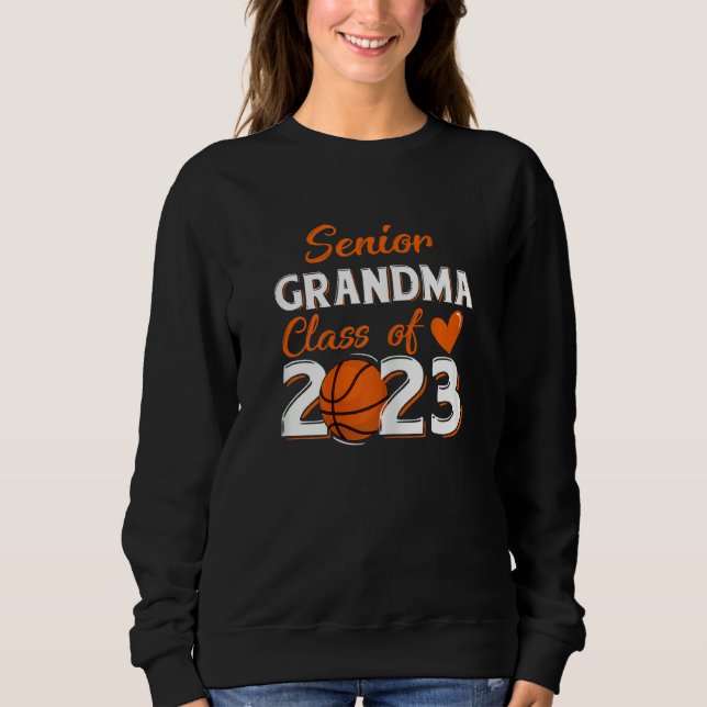 Womens Proud Grandma Of A 2023 Senior Basketball G Sweatshirt (Front)
