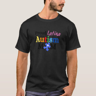 Womens Proud Latina Autism Mum Autism Awareness Au T-Shirt