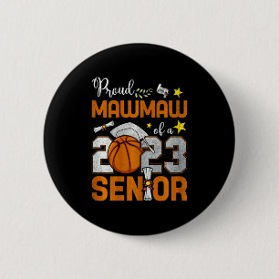 Womens proud mawmaw of a 2023 senior basketball gr 6 cm round badge