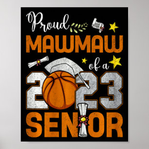 Womens proud mawmaw of a 2023 senior basketball gr poster