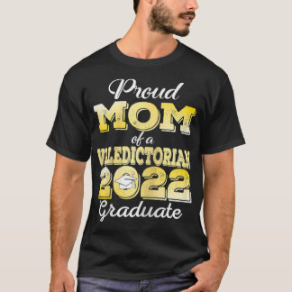 Womens Proud Mom Of a 2022 Graduate Valedictorian  T-Shirt