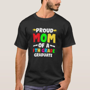 Womens Proud Mom Of A 9th Grade Graduate 9th Grade T-Shirt