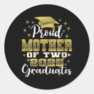 Womens Proud Mother Of Two 2025 Graduates Graduati Classic Round Sticker