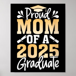 Womens Proud Mum Of A 2025 Graduate Senior Mother Poster