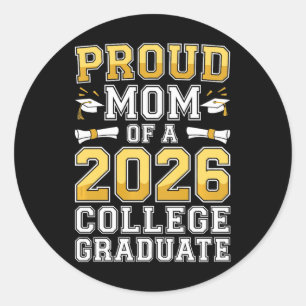 Womens Proud Mum Of A 2026 College Graduate Shirt  Classic Round Sticker