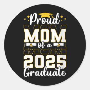 Womens Proud Mum Of A Cl Of 2025 Graduate Senior M Classic Round Sticker