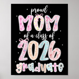 Womens Proud Mum Of A Cl Of 2026 Graduate Shirt Se Poster