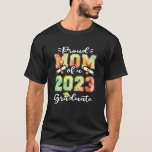 Womens Proud Mum Of A Class Of 2023 Graduate Momm T-Shirt