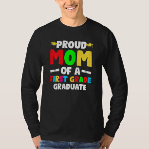 Womens Proud Mum Of A First Grade Graduate 1st Gra T-Shirt