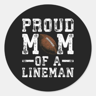 Women's Proud Mum Of A Lineman Football Classic Round Sticker