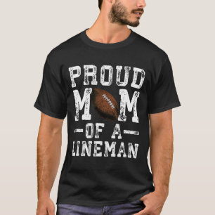 Women's Proud Mum Of A Lineman Football T-Shirt