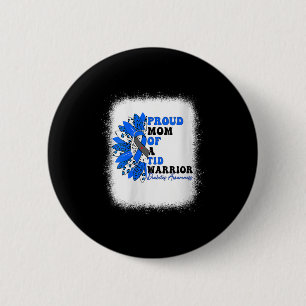 Womens Proud Mum Of A T1d Warrior Type 1 Diabetes 6 Cm Round Badge
