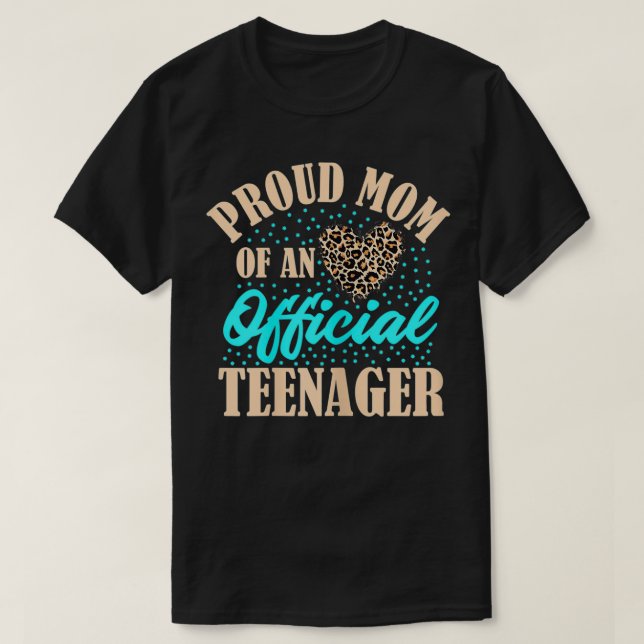 Womens Proud Mum of An Official Teenager 13th Birt T-Shirt (Design Front)