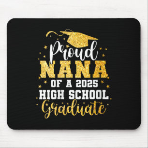 Womens Proud Nana Of A Cl 2025 High School Graduat Mouse Pad